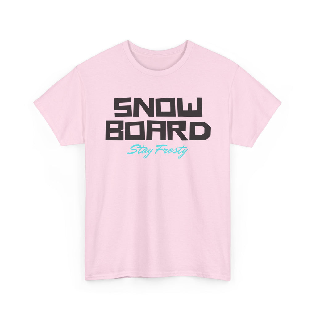 Snow Board, Stay Frosty