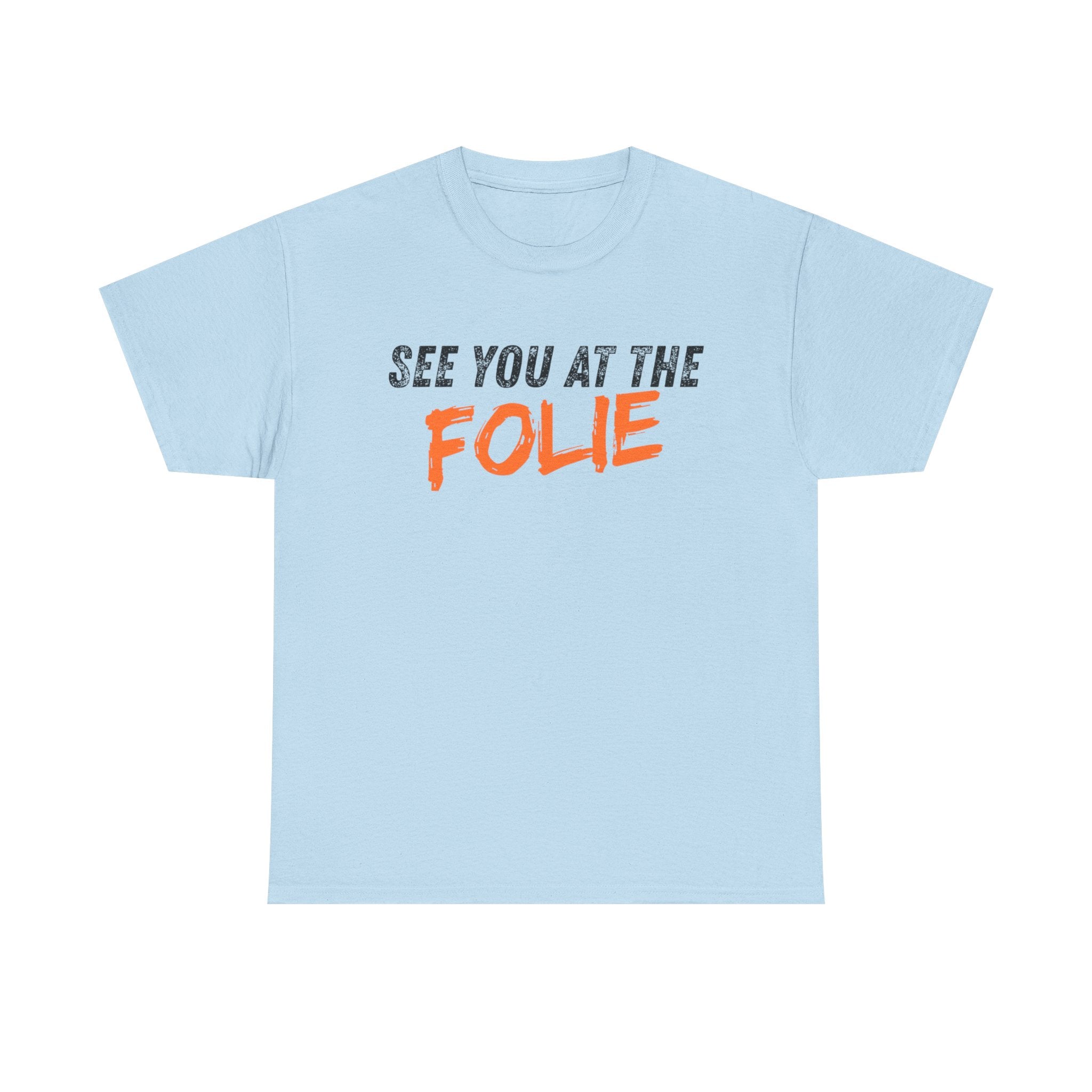 See you at the Folie