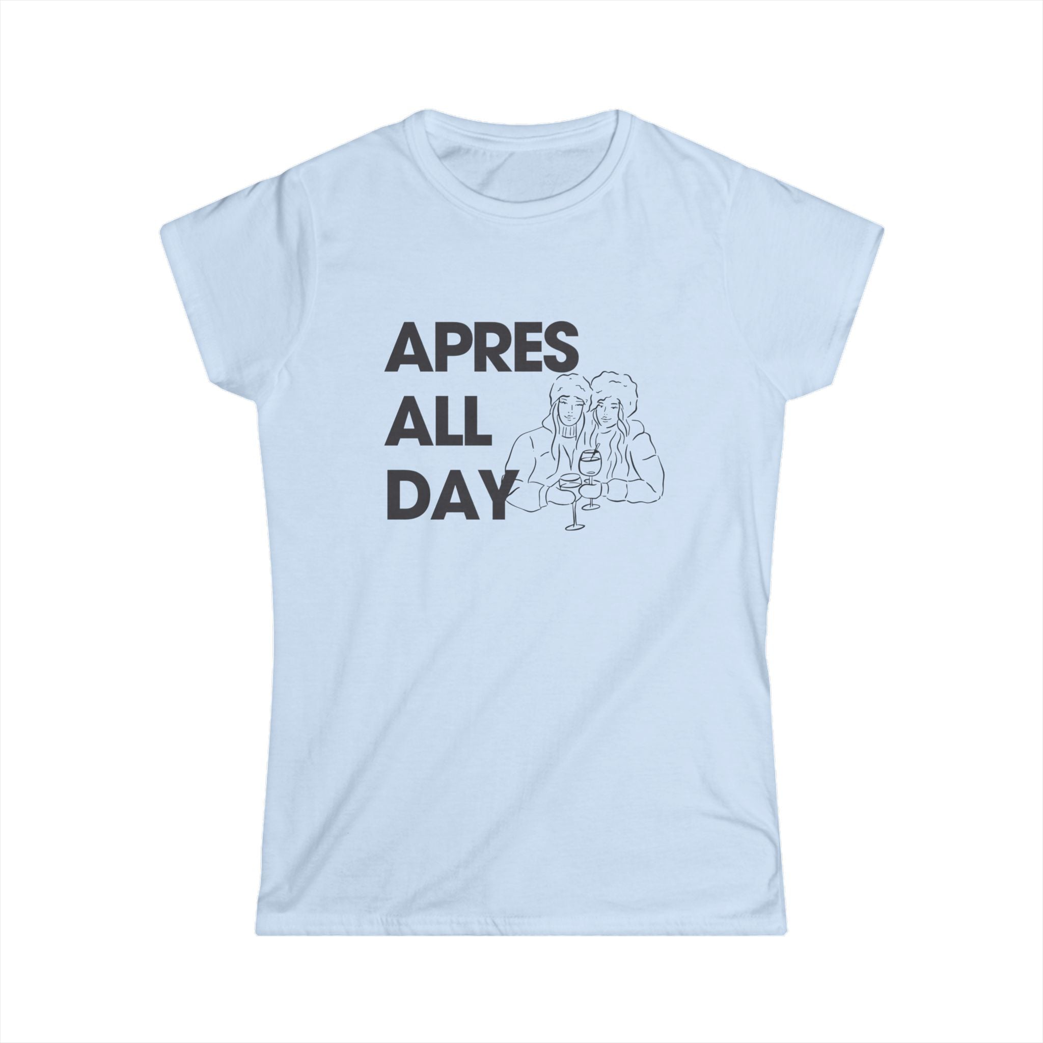 Apres All Day !
