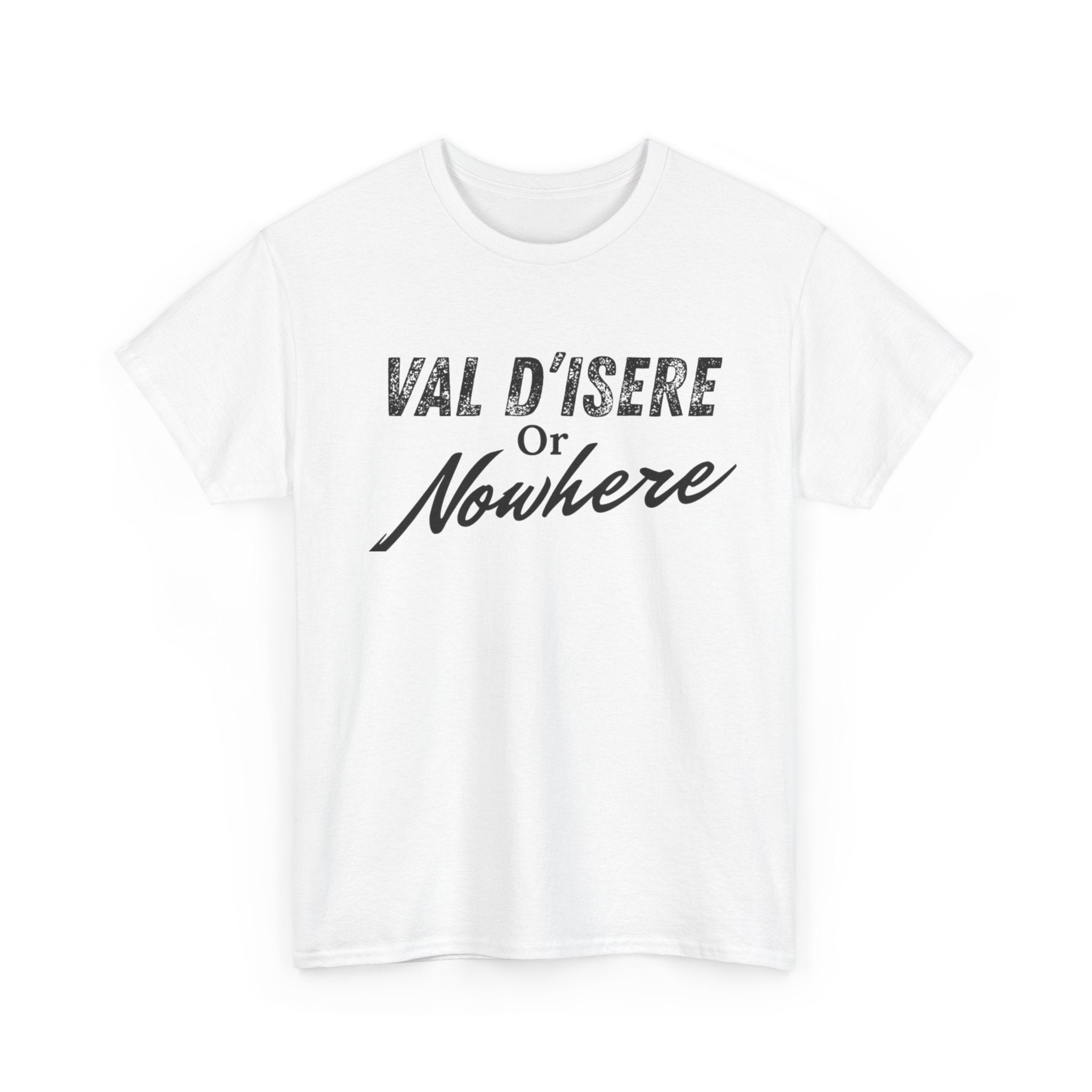 Val D'Isere or Nowhere