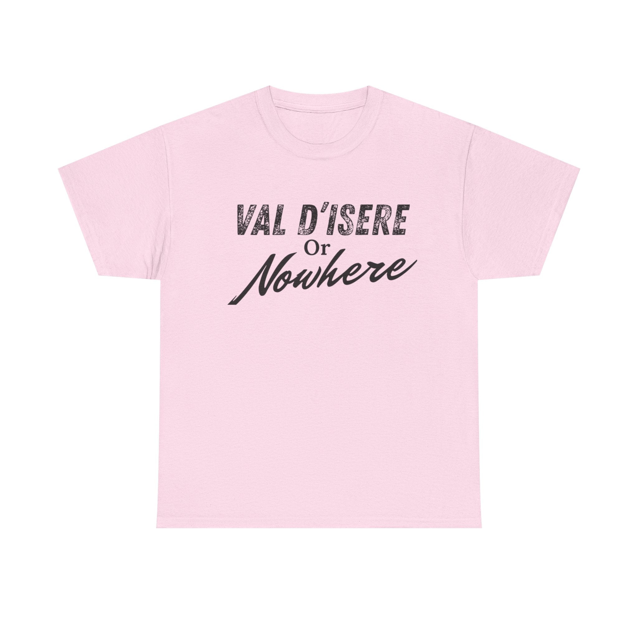 Val D'Isere or Nowhere
