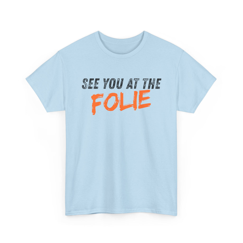 See you at the Folie