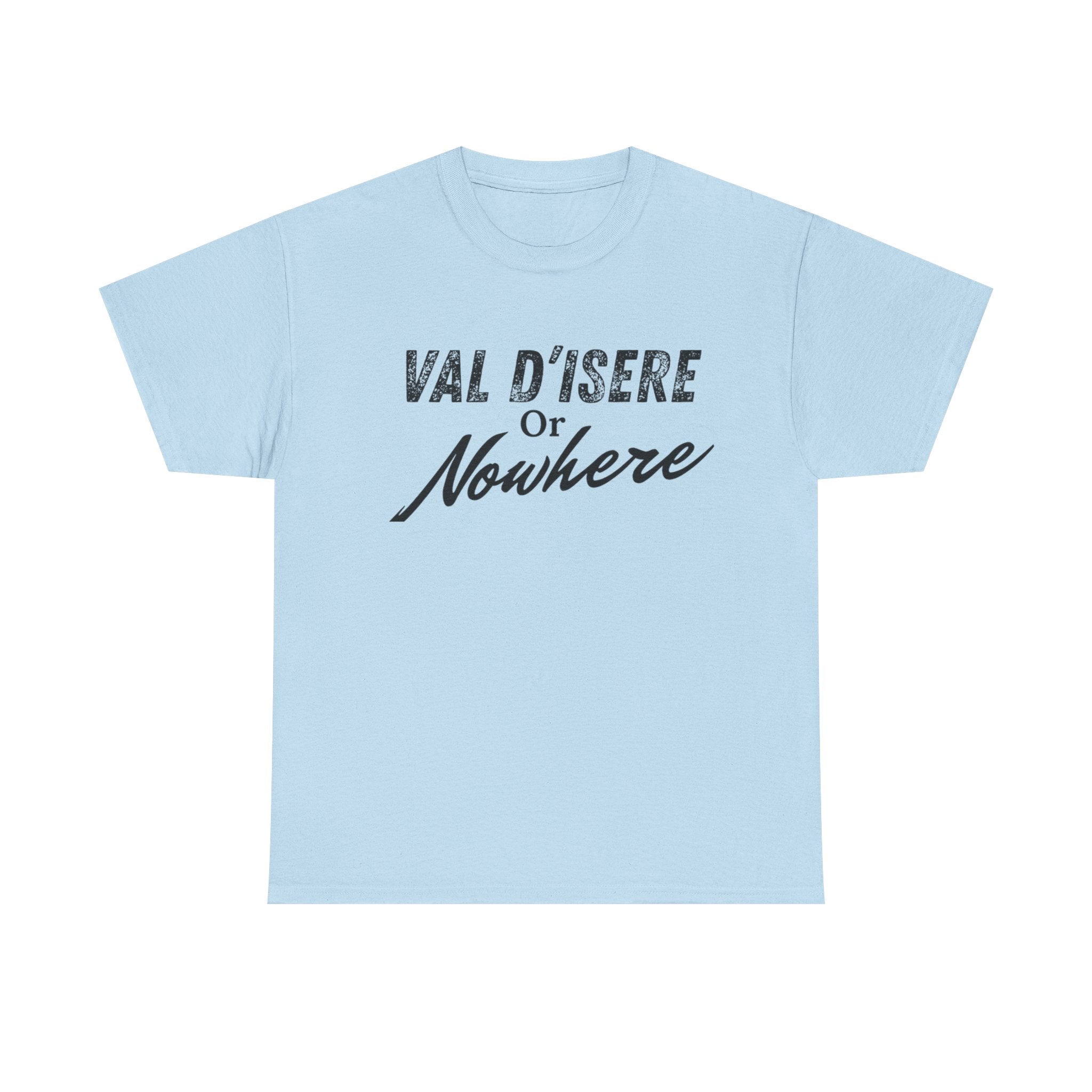 Val D'Isere or Nowhere