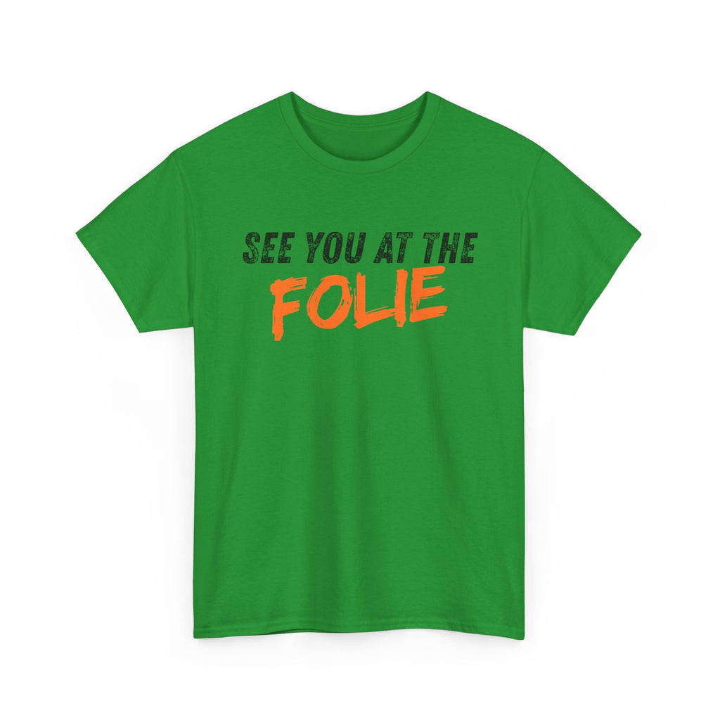 See you at the Folie