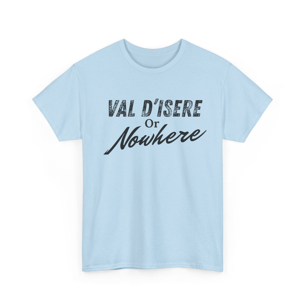Val D'Isere or Nowhere