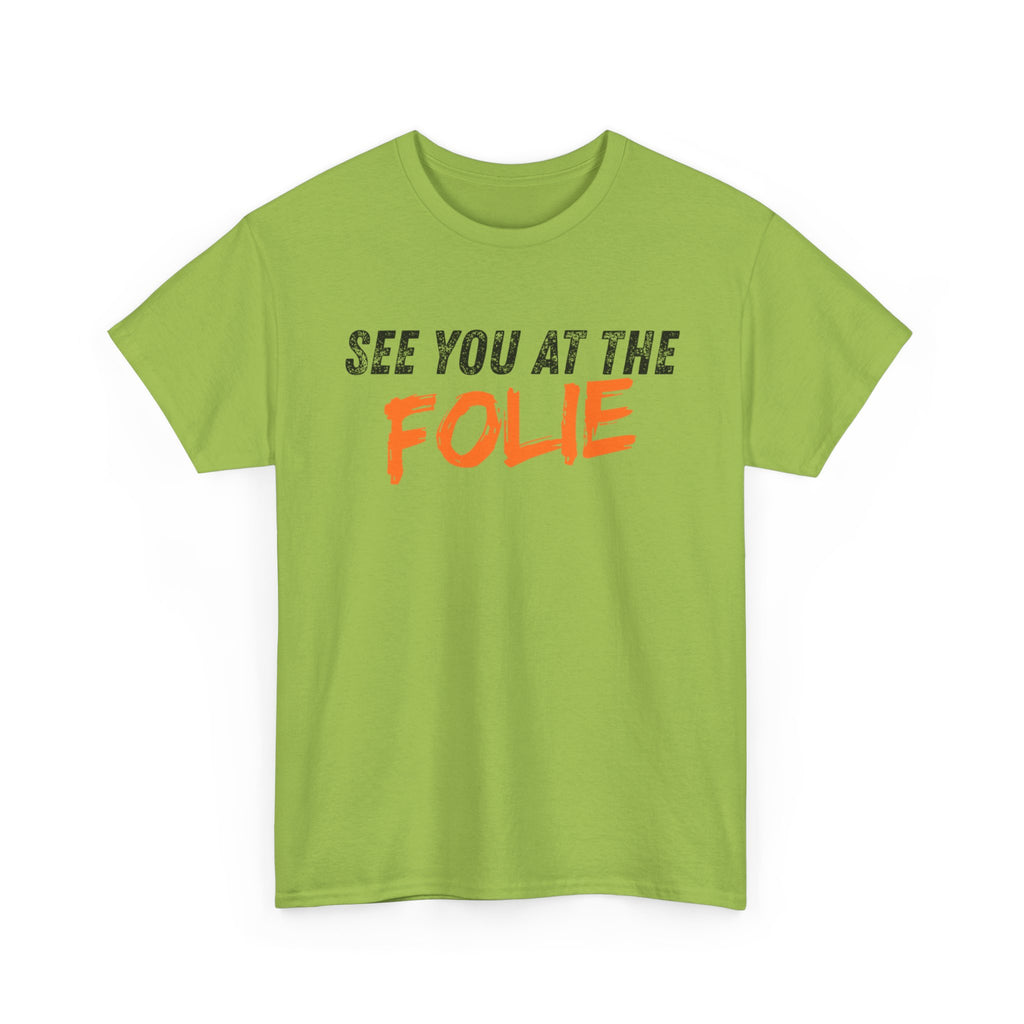 See you at the Folie