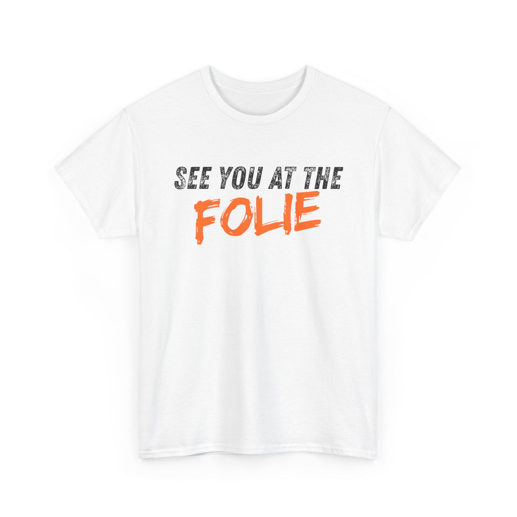 See you at the Folie