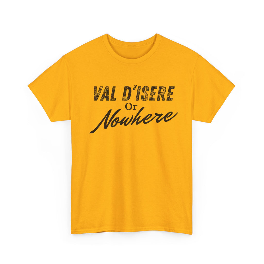 Val D'Isere or Nowhere