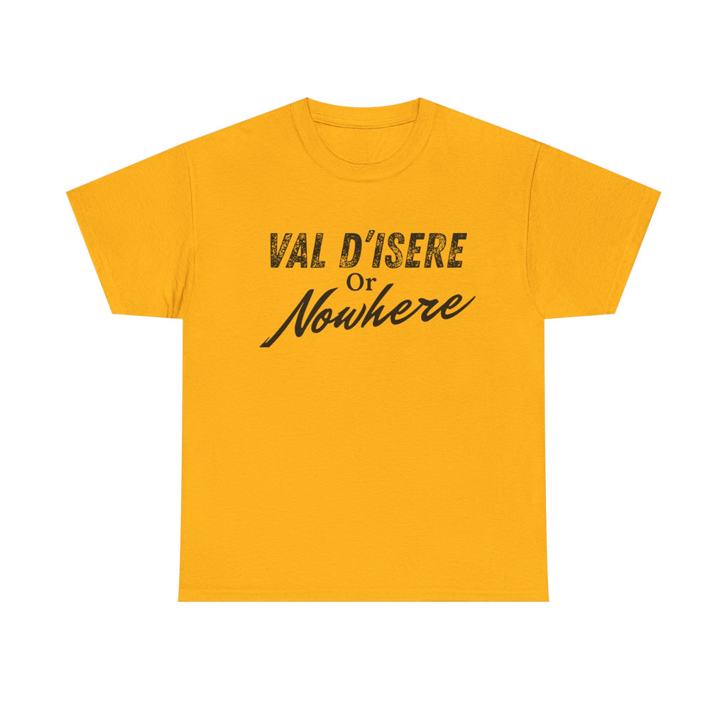 Val D'Isere or Nowhere