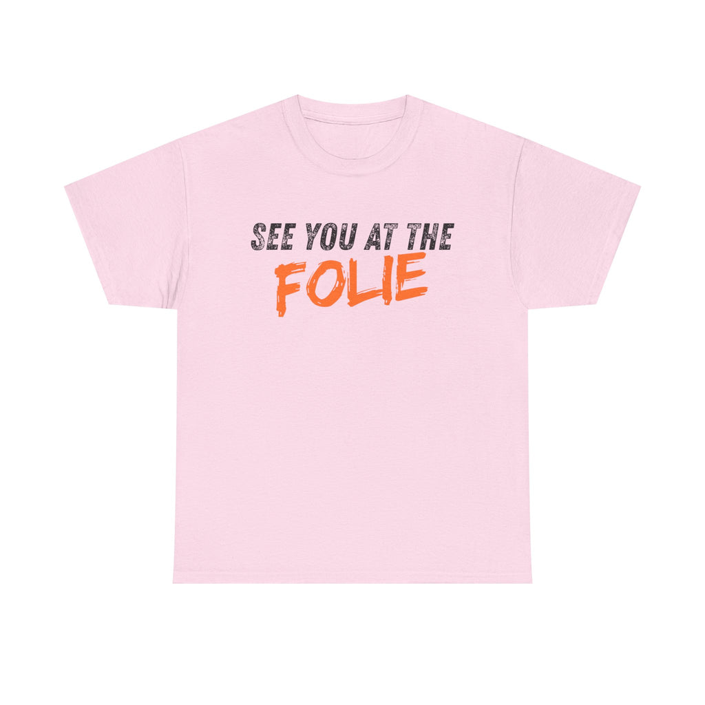 See you at the Folie